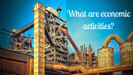what are economic activities?